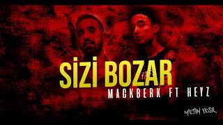 Mackberk Dayı X Heyz  - Sizi Bozar Resimi