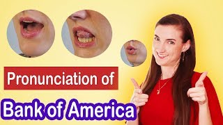 How to pronounce Bank of America, American English Pronunciation Lesson