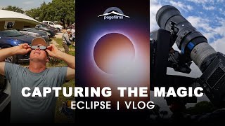 Total Solar Eclipse 2024 - Shooting CINEMATIC Footage - Adventure Vlog