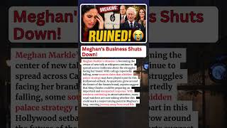 BREAKING: RUINED! Meghan Markle Shuts Down Business As Royal Family Celebrates Victory!