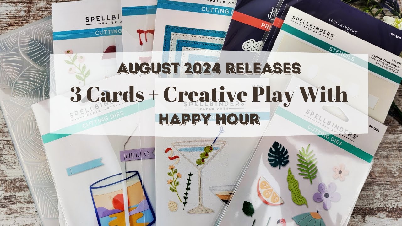 3 Cards With Spellbinders HUGE Happy Hour Collection / August 2024 Release
