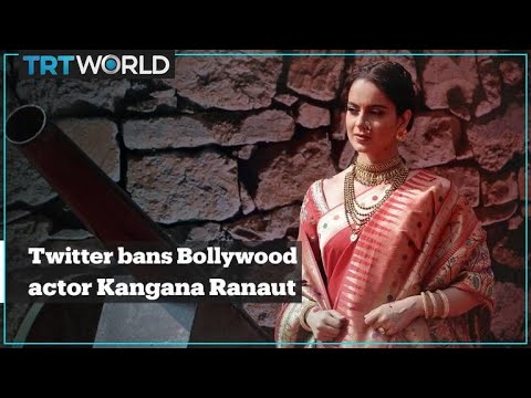 Twitter bans Bollywood actor Kangana Ranaut for violating rules