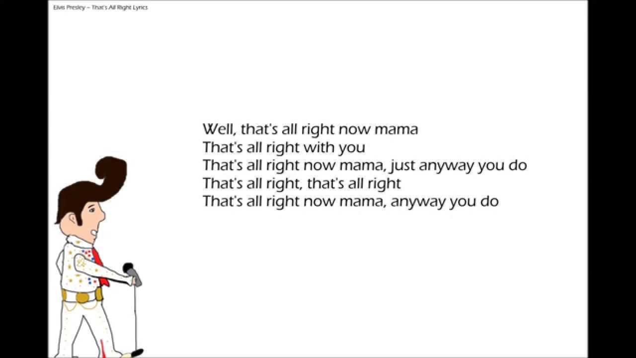 Elvis Presley That S Alright Mama Lyrics Youtube