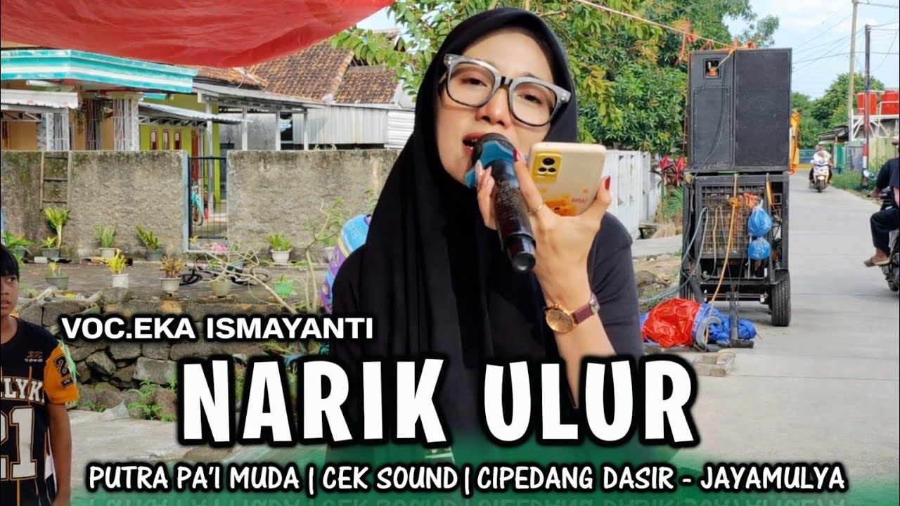 NARIK ULUR VOC EKA ISMAYANTI | PUTRA PA'I MUDA | EDISI CEK SOUND | CIPEDANG DASIR - JAYAMULYA
