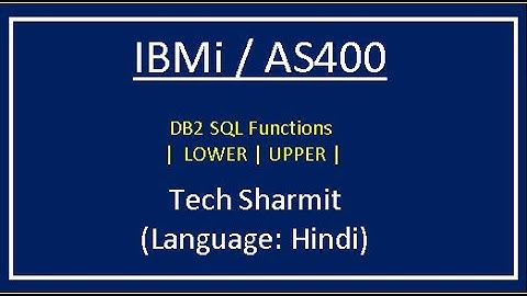 IBMi (AS400) - DB2 SQL functions - LOWER & UPPER | rpgle programming tutorial | DB2 Sql tutorials  |