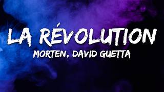 MORTEN, David Guetta - La Révolution (Lyrics)