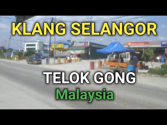 TELOK GONG KLANG SELANGOR MALAYSIA class=