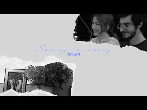 Anthony Chris - Spring is coming (Slowed Version) (Audio)