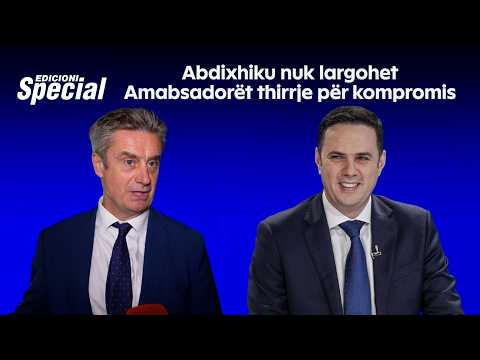 Abdixhiku nuk largohet/Amabsadorët thirrje për kompromis për presidentin - Edicioni Special