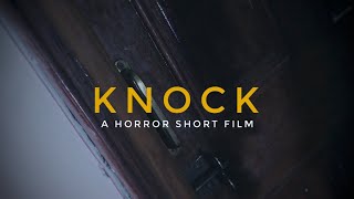 KNOCK | A horror short film