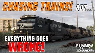Chasing Trains .... But Things Go Wrong!