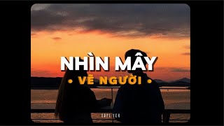 Nhìn Mây Vẽ Người - Hương Ly ft. Jombie (G5R) x KProx「Lo - Fi Ver」/ Official Lyric Video