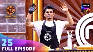 MasterChef India - Telugu | మాస్టర్ చెఫ్ ఇండియా - తెలుగు | Ep 25 | Full Episode