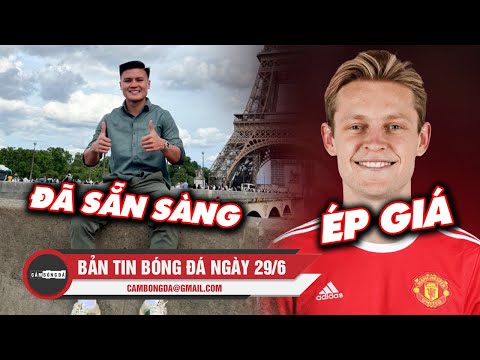 Bản tin Bóng đá ngày 29/6 | Quang Hải sẵn sàng kiểm tra y tế; Man Utd ép giá Barca thành công