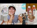 Self-Love Letters 1 💌 getting my life, health, &amp; mind back on track