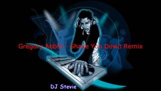 Gregory Abbot - Shake You Down Remix.wmv