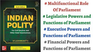 (V112) (Legislative, Executive and Financial Powers & Functions of Parliament) M. Laxmikanth Polity