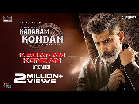 Kadaram Kondan Song Video | Kamal Haasan | Chiyaan Vikram | Rajesh M Selva | Shruti Haasan | Ghibran