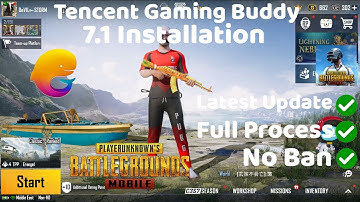 Tencent Gaming Buddy 7.1 Latest Version Installation | Latest Update | Full Process | No Ban | 2022