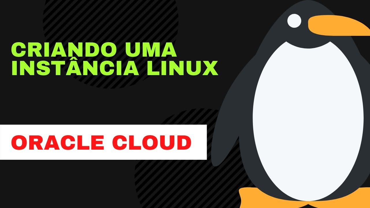 Oracle cloud criando uma inst ncia linux youtube