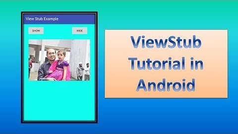 ViewStub  Tutorial in Android,#67