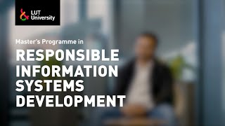 Master's Programme in  Responsible Information Systems Development  - LUT University
