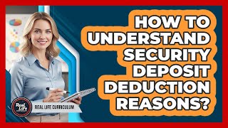 How To Understand Security Deposit Deduction Reasons?