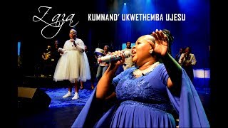 Zaza - Kumnandi ukwethemba uJesu