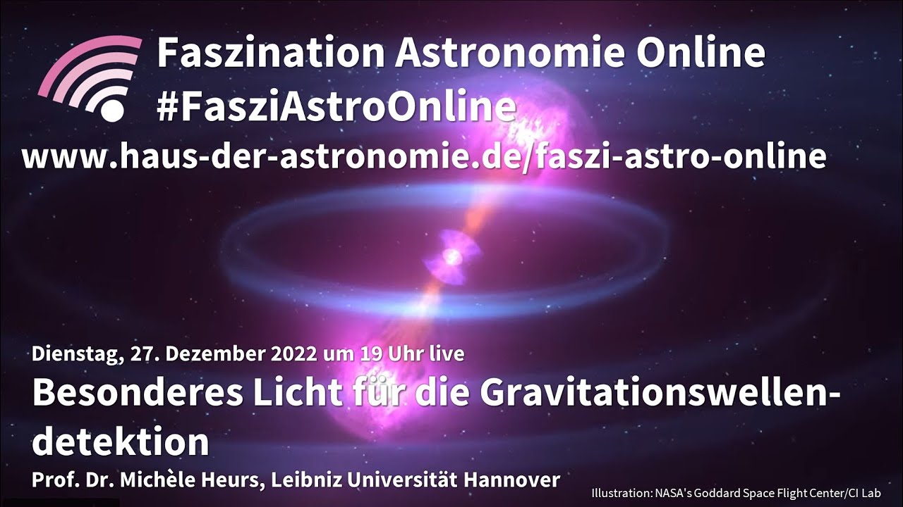 Besonderes Licht für die Gravitationswellendetektion - Michèle Heurs bei #FasziAstroOnline