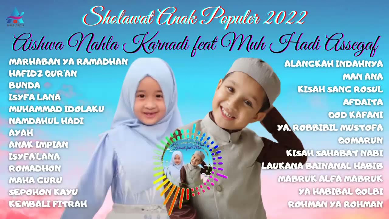 AISHWA NAHLA KARNADI FEAT MUHAMMAD HADI ASSEGAF FULL ALBUM SHOLAWAT 2022
