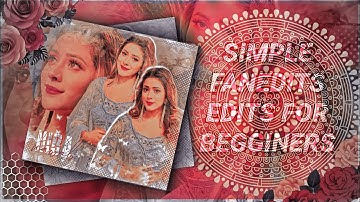 SIMPLE FANEDIT TUTORIAL FOR BEGGINERS //PICSART//CUTEXTUTORIALS
