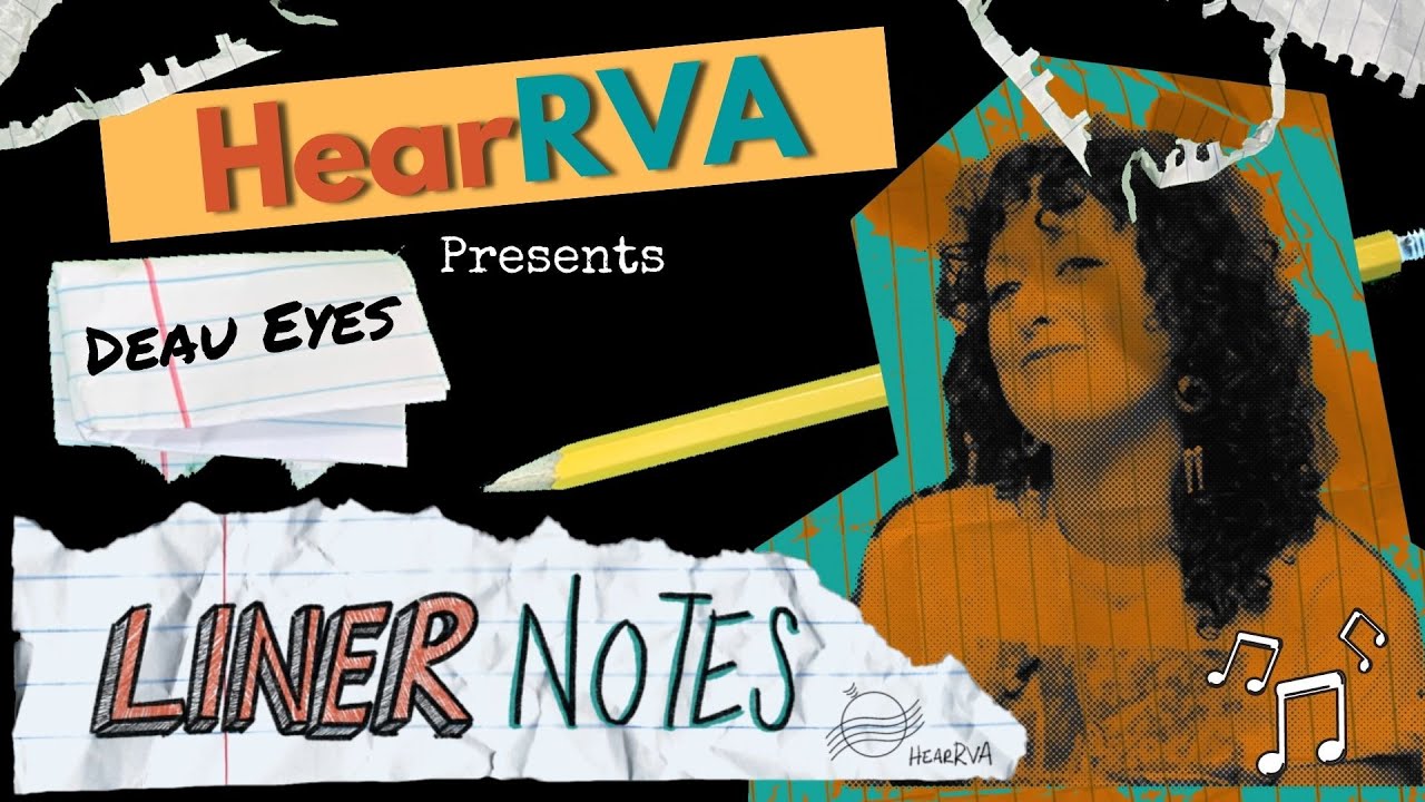 Watch Deau Eyes | Liner Notes Episode 10 | RVAMAG TV on YouTube Watch Deau Eyes | Liner Notes Episode 10 | RVAMAG TV on YouTube