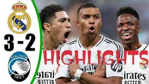 Real Madrid vs Atalanta 3-2 Highlights & Goals 2024 HD