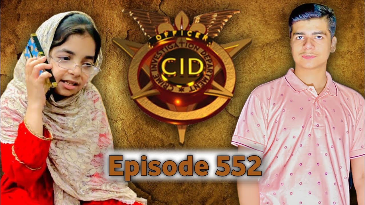 CID episode 552 full episode by farik ladka vlogs 