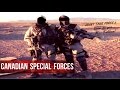 Canadian Special Forces | JTF2 and CSOR | "Deeds Not Words "