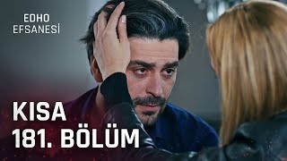 EDHO Efsanesi | Kısa 181. Bölüm