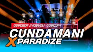 DJ CUNDAMANI x PARADIZE STYLE KARNAVAL BASS NGUK NGUK || CEK SOUND TERBARU VIRAL FULL BASS