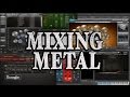 Mixing Metal Guide / Amplitube 4  / Superior Drummer / SSD4