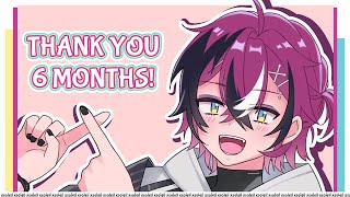 6 MONTHS! THANK YOU!【NIJISANJI EN | Doppio Dropscythe】