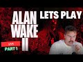 Playing ALAN WAKE 2 for the FIRST TIME (Gameplay Walkthrough) PART 1