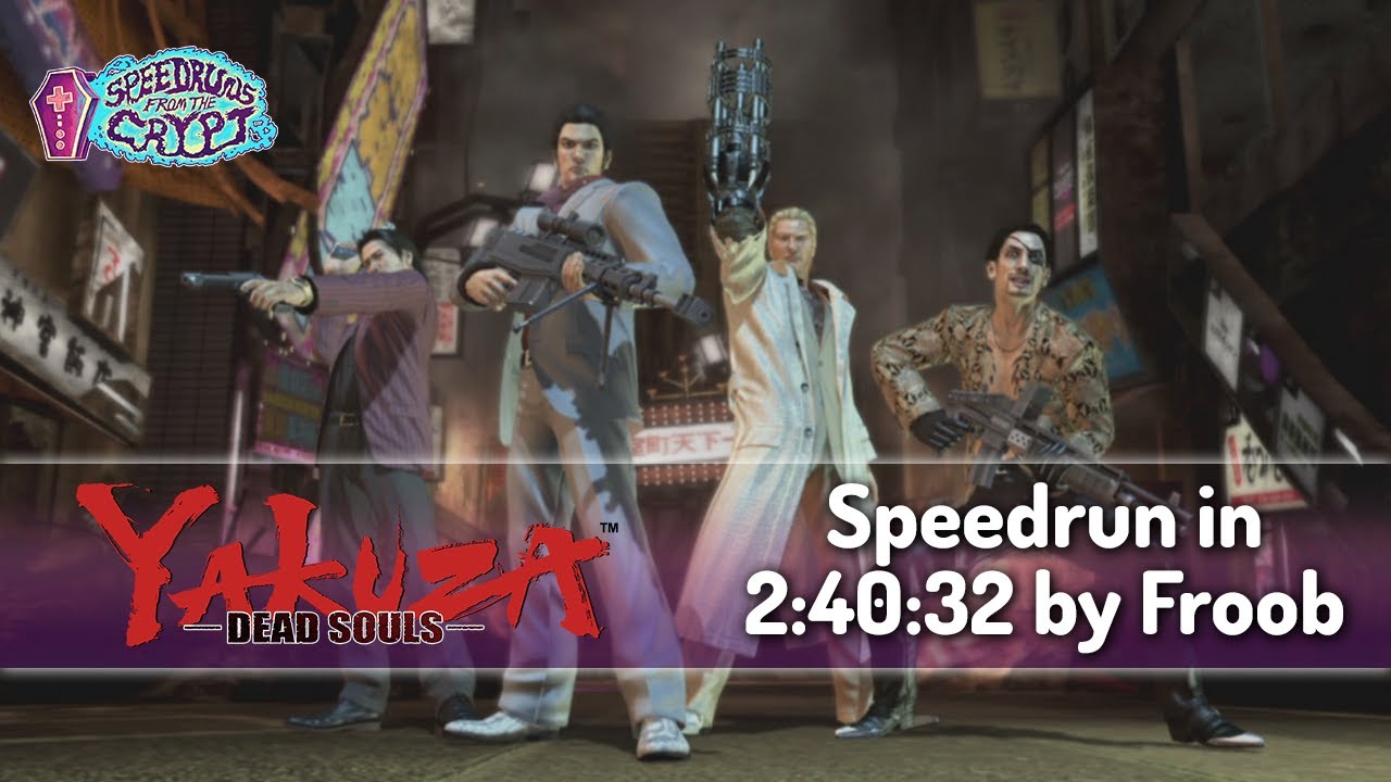 Speedruns From the Crypt Yakuza Dead Souls YouTube