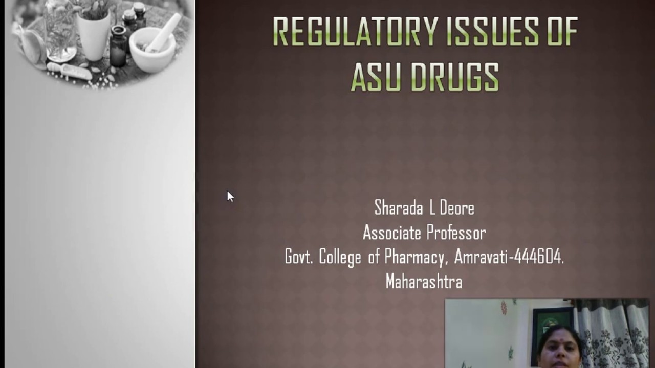 Herbal Drug Technology/ Regulatory Issues of ASU Drugs //