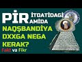 Fakt va Fikr (88): Pir itoatidagi piramida. Naqşbandiya DXXga nega kerak?