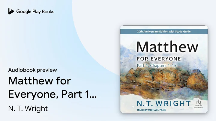 Matthew for Everyone, Part 1: 20th anniversary… by N. T. Wright · Audiobook preview