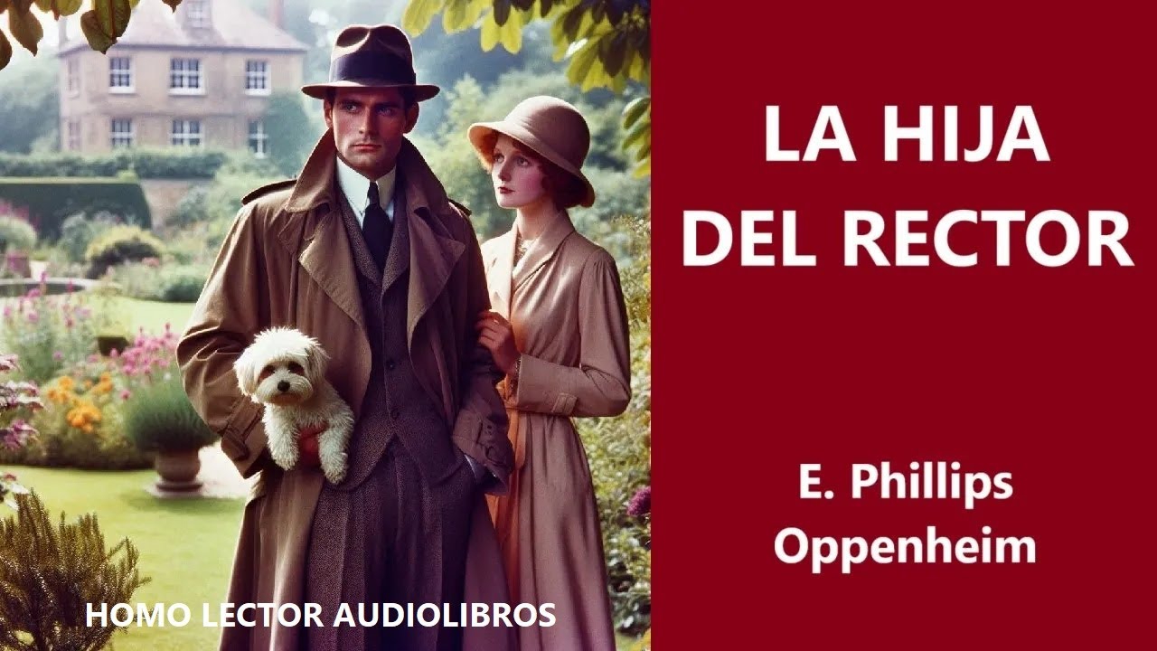 ДОЧЬ РЕКТОРА - ТАЙНА И ДЕТЕКТИВНАЯ ИСТОРИЯ ФИЛЛИПС ОППЕНГЕЙМ - (Полная аудиокнига)