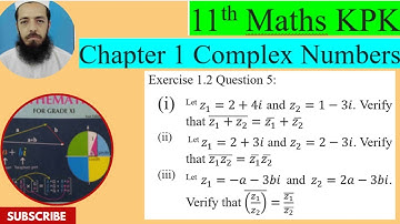 11th Maths KPK Exercise 1.2 Q5:  Verify Properties of Conjugate in Complex Numbers
