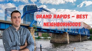 Top 5 Neighborhoods in Grand Rapids