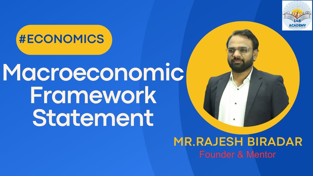 Macro Economic Framework Statement | Economics | Paritranaya IAS ...