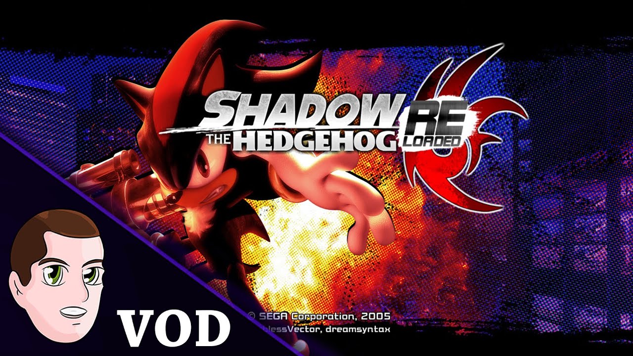 Shadow The Hedgehog Reloaded First Impressions