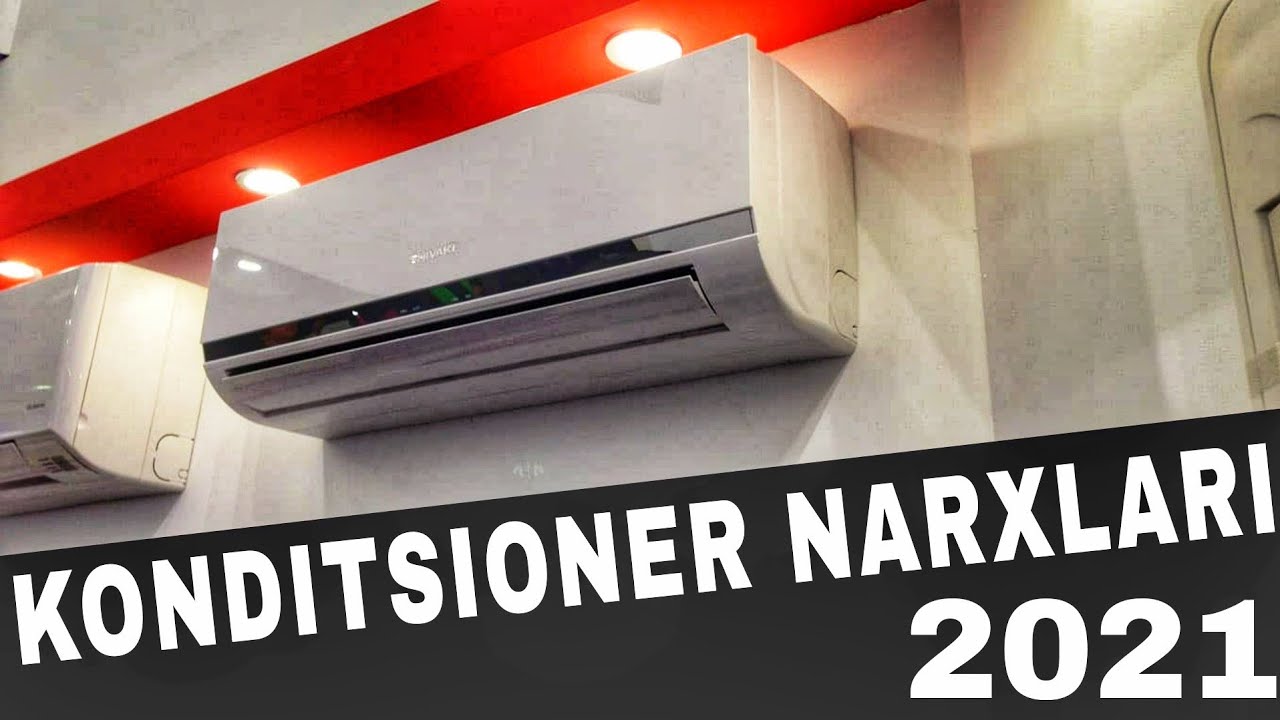 Кондитсионер нархлари! Konditsioner narxlari! НАРХ НАВО,NARX NAVO - YouTube
